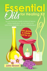 Essential Oils for Healing Kit