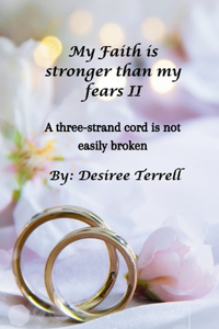 My Faith is stronger than my fears II