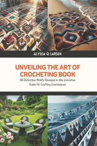 Unveiling the Art of Crocheting Book