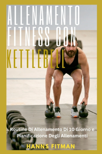 Allenamento Fitness Con Kettlebell