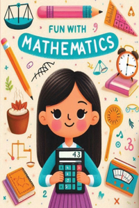 Fun With Mathematics