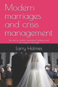 Modern marriages and crisis management