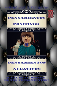 Pensamientos Positivos O Pensamientos Negativos.
