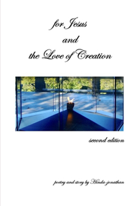 for Jesus and the Love of Creation