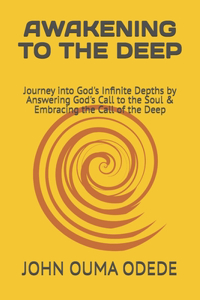 Awekening to the Deep