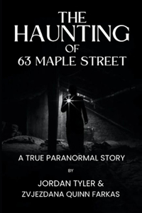 The Haunting of 63 Maple Street