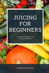 Juicing For Beginners