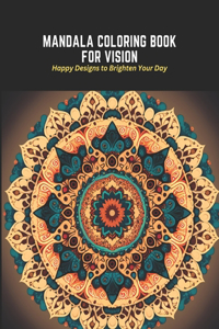 Mandala Coloring Book for Vision