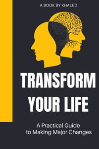 Transform Your Life