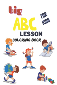 Big ABC Lesson Coloring Book For Kids