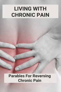 Living With Chronic Pain