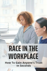 Race In The Workplace