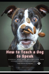 How tо Teach а Dog tо Speak