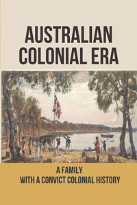 Australian Colonial Era