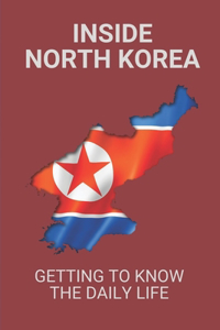 Inside North Korea