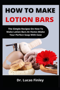 How To Make Lotion Bars