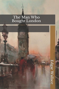 The Man Who Bought London