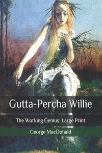 Gutta-Percha Willie