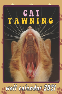 Cat Yawning Wall Calendar 2021
