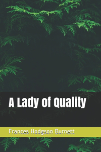 A Lady of Quality