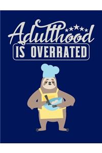 Adulthood Is Overrated
