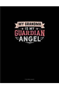 My Grandma Is My Guardian Angel
