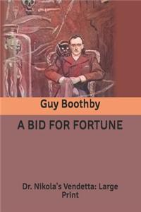 A Bid for Fortune