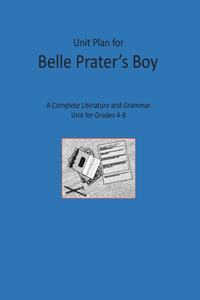 Unit Plan for Belle Prater's Boy