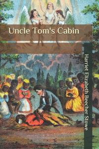 Uncle Tom's Cabin