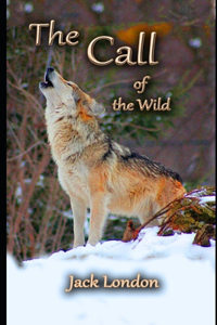 The Call of the Wild By Jack London (Action & Adventure fictional Novel) 