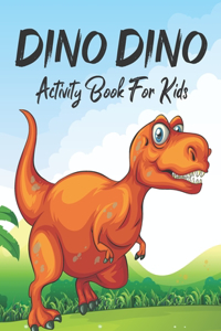 Dino Dino Activity Book For Kids