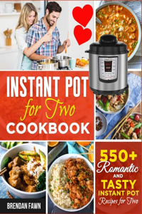 Instant Pot for Two Cookbook