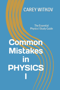 Common Mistakes in Physics I