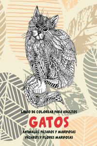 Libro de colorear para adultos - Pájaros y flores mariposas - Animales, pájaros y mariposas - Gatos