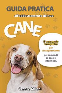 Guida Pratica All'addestramento del Tuo Cane