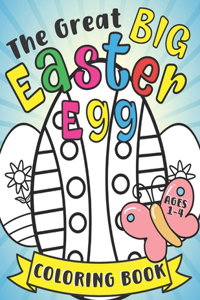 Great BIG Easter Egg Coloring Book for Kids Ages 1-4