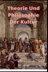 Theorie Und Philosophie Der Kultur