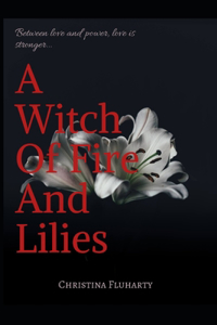 Witch Of Fire And Lilies