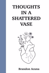 Thoughts In A Shattered Vase