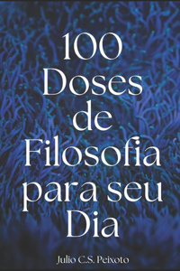 100 Doses de Filosofia para seu Dia