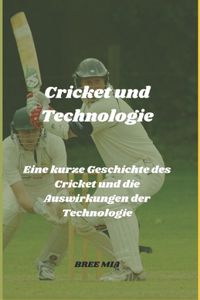 Cricket und Technologie
