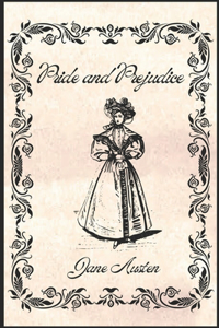 Pride and Prejudice by Jane Austen