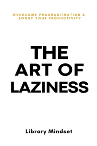 Art of Laziness