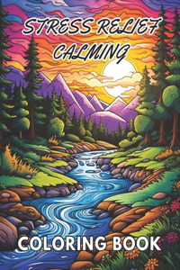 Stress Relief Calming Coloring Book