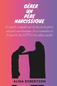 Gérer Un Père Narcissique