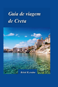 Guia de Viagem de Creta 2024
