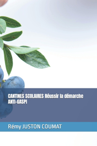 CANTINES SCOLAIRES Réussir la démarche ANTI-GASPI