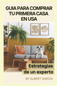 Guia para comprar tu primera casa en USA