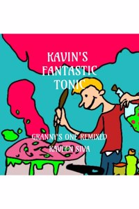 Kavin's Fantastic Tonic