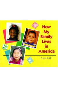 How My Family Lives in America
